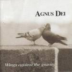 Agnus Dei (CZ) : Wings Against the Gravity